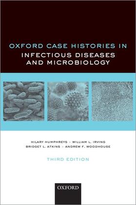 Humphreys / Irving / Atkins |  Oxford Case Histories in Infectious Diseases and Microbiology | Buch |  Sack Fachmedien