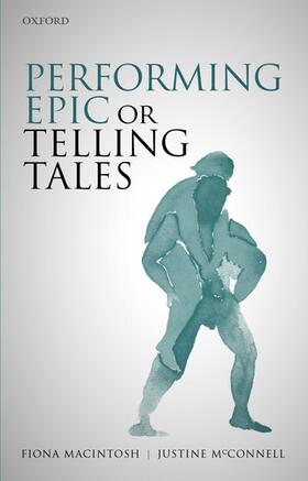 Macintosh / McConnell |  Performing Epic or Telling Tales | Buch |  Sack Fachmedien