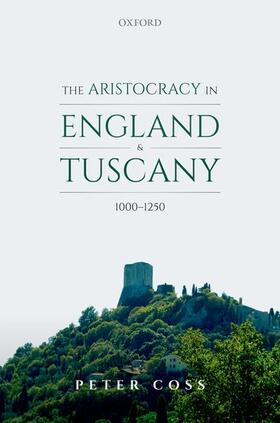 Coss |  Aristocracy in England and Tuscany, 1000 - 1250 | Buch |  Sack Fachmedien