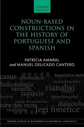 Amaral / Delicado Cantero |  Noun-Based Constructions in the History of Portuguese and Spanish | Buch |  Sack Fachmedien