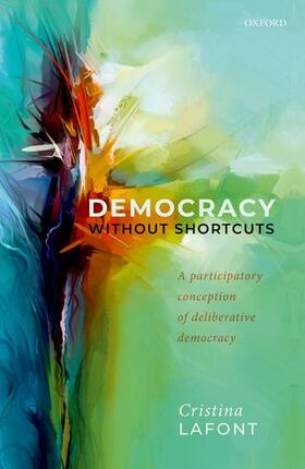 Lafont |  Democracy without Shortcuts | Buch |  Sack Fachmedien