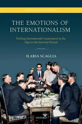 Scaglia |  The Emotions of Internationalism | Buch |  Sack Fachmedien