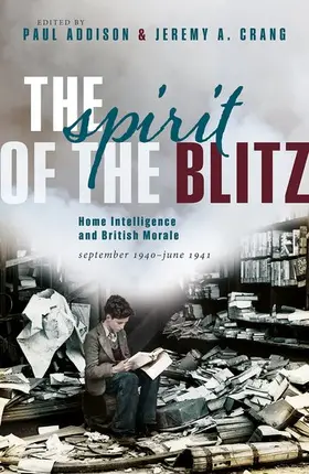 Addison / Crang |  The Spirit of the Blitz | Buch |  Sack Fachmedien