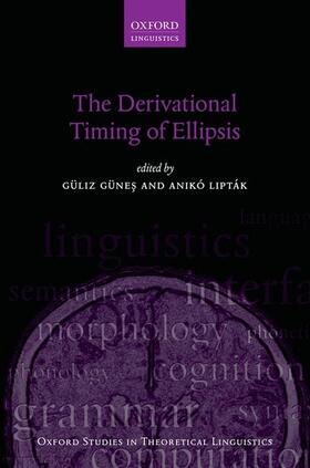 Günes / Lipták |  The Derivational Timing of Ellipsis | Buch |  Sack Fachmedien