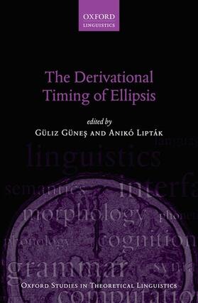 Günes / Lipták |  The Derivational Timing of Ellipsis | Buch |  Sack Fachmedien