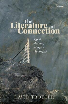 Trotter |  The Literature of Connection | Buch |  Sack Fachmedien