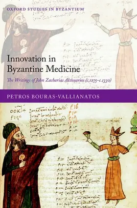 Bouras-Vallianatos |  Innovation in Byzantine Medicine | Buch |  Sack Fachmedien