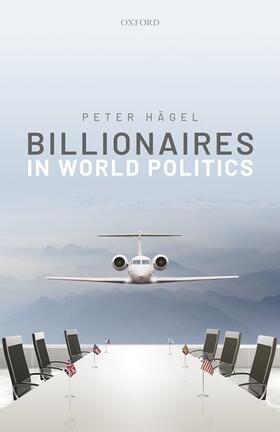 Hägel |  Billionaires in World Politics | Buch |  Sack Fachmedien