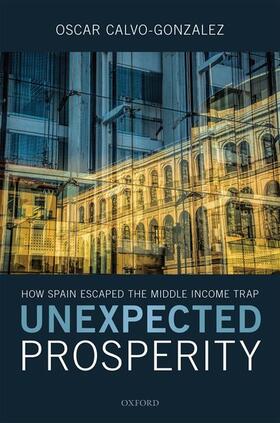 Calvo-Gonzalez |  Unexpected Prosperity | Buch |  Sack Fachmedien