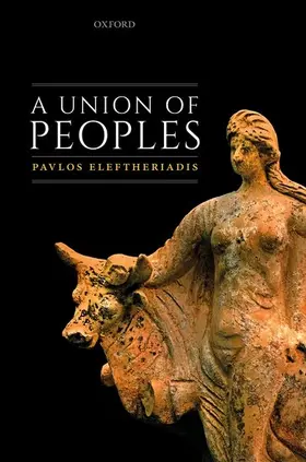 Eleftheriadis |  A Union of Peoples | Buch |  Sack Fachmedien