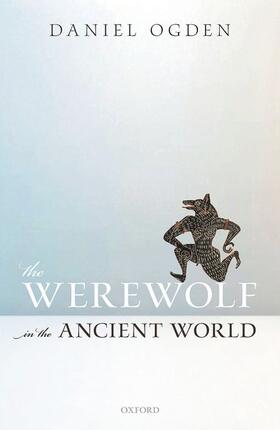 Ogden |  The Werewolf in the Ancient World | Buch |  Sack Fachmedien