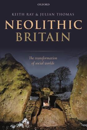 Ray / Thomas |  Neolithic Britain | Buch |  Sack Fachmedien