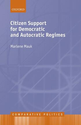 Mauk |  Citizen Support for Democratic and Autocratic Regimes | Buch |  Sack Fachmedien