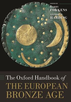 Harding / Fokkens |  The Oxford Handbook of the European Bronze Age | Buch |  Sack Fachmedien