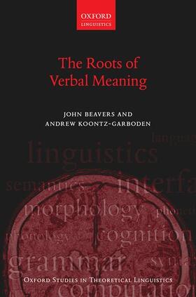 Beavers / Koontz-Garboden |  The Roots of Verbal Meaning | Buch |  Sack Fachmedien