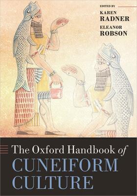 Radner / Robson |  The Oxford Handbook of Cuneiform Culture | Buch |  Sack Fachmedien