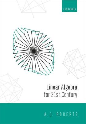 Roberts |  Linear Algebra for the 21st Century | Buch |  Sack Fachmedien