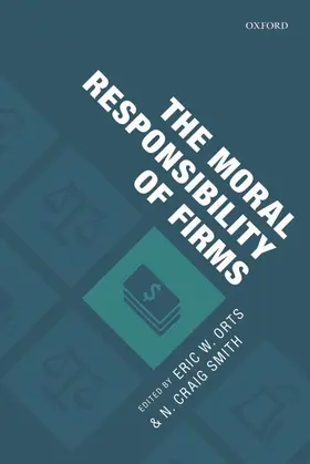 Orts / Smith |  The Moral Responsibility of Firms | Buch |  Sack Fachmedien