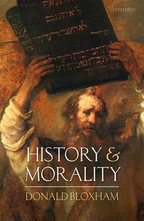 Bloxham |  History and Morality | Buch |  Sack Fachmedien