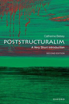 Belsey |  Poststructuralism: A Very Short Introduction | Buch |  Sack Fachmedien