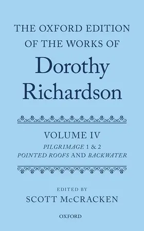 McCracken |  The Oxford Edition of the Works of Dorothy Richardson, Volume IV | Buch |  Sack Fachmedien