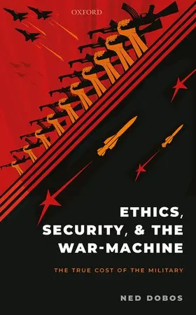 Dobos |  Ethics, Security, and the War-Machine | Buch |  Sack Fachmedien