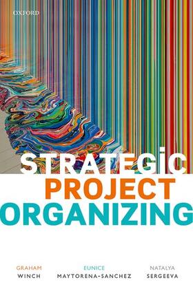 Maytorena-Sanchez / Winch / Sergeeva |  Strategic Project Organizing | Buch |  Sack Fachmedien