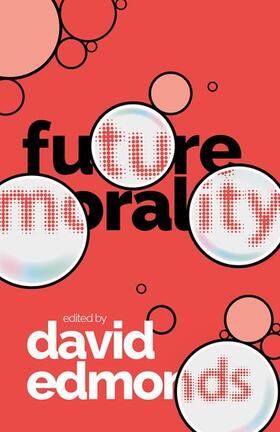 Edmonds |  Future Morality | Buch |  Sack Fachmedien