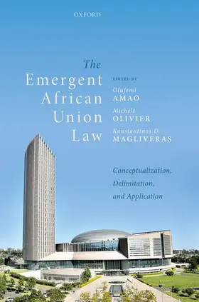 Amao / Olivier / Magliveras |  The Emergent African Union Law | Buch |  Sack Fachmedien