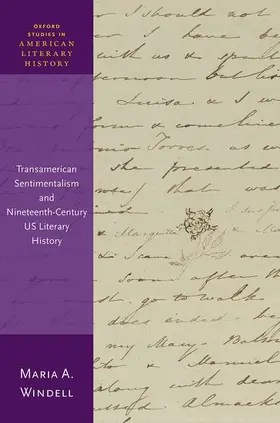 Windell |  Transamerican Sentimentalism and Nineteenth-Century Us Literary History | Buch |  Sack Fachmedien