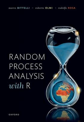Bittelli / Olmi / Rosa |  Random Process Analysis with R | Buch |  Sack Fachmedien