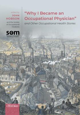 Hobson / Occupational Medicine |  Why I Became an Occupational Physician and Other Occupational Health Stories | Buch |  Sack Fachmedien