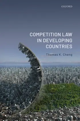 Cheng |  Competition Law in Developing Countries | Buch |  Sack Fachmedien