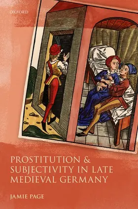 Page |  Prostitution and Subjectivity in Late Medieval Germany | Buch |  Sack Fachmedien