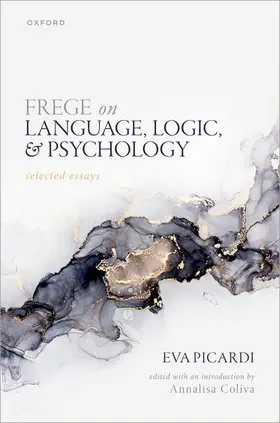 Picardi / Coliva |  Frege on Language, Logic, and Psychology | Buch |  Sack Fachmedien