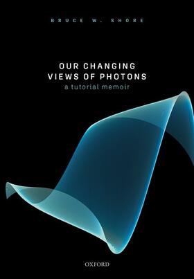 Shore |  Our Changing Views of Photons | Buch |  Sack Fachmedien