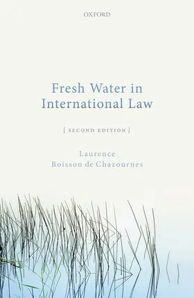 Boisson de Chazournes |  Fresh Water in International Law | Buch |  Sack Fachmedien