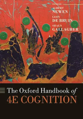 Newen / De Bruin / Gallagher |  The Oxford Handbook of 4e Cognition | Buch |  Sack Fachmedien