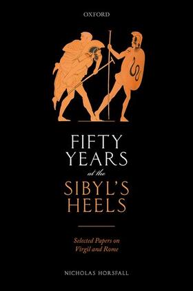 Horsfall |  Fifty Years at the Sibyl's Heels | Buch |  Sack Fachmedien