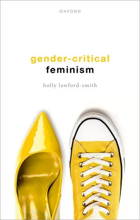 Lawford-Smith |  Gender-Critical Feminism | Buch |  Sack Fachmedien