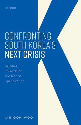 Woo |  Confronting South Korea's Next Crisis | Buch |  Sack Fachmedien