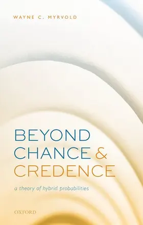 Myrvold |  Beyond Chance and Credence | Buch |  Sack Fachmedien