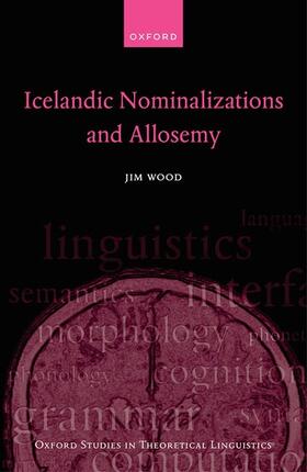 Wood |  Icelandic Nominalizations and Allosemy | Buch |  Sack Fachmedien