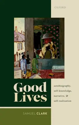 Clark |  Good Lives | Buch |  Sack Fachmedien