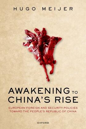 Meijer |  Awakening to China's Rise | Buch |  Sack Fachmedien