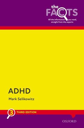 Selikowitz |  ADHD: The Facts | Buch |  Sack Fachmedien