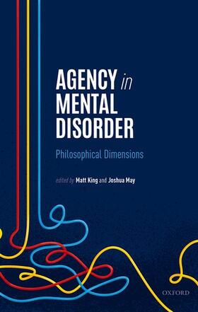 King / May |  Agency in Mental Disorder | Buch |  Sack Fachmedien