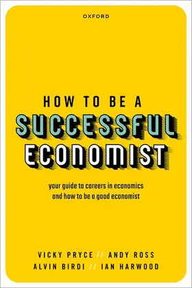 Birdi / Pryce / Ross |  How to be a Successful Economist | Buch |  Sack Fachmedien