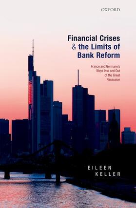 Keller |  Financial Crises and the Limits of Bank Reform | Buch |  Sack Fachmedien