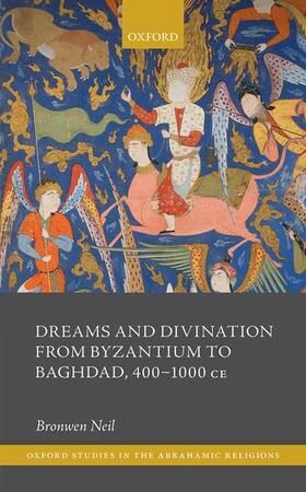 Neil |  Dreams and Divination from Byzantium to Baghdad, 400-1000 CE | Buch |  Sack Fachmedien